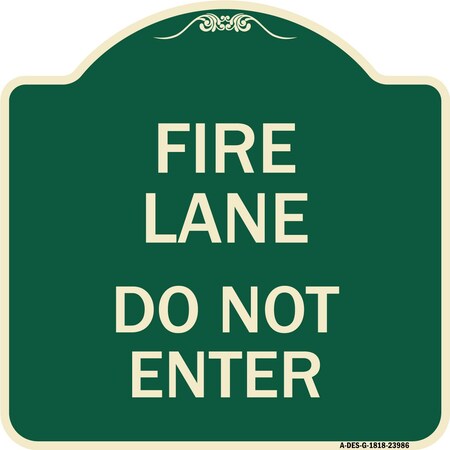 Signmission Fire Lane Do Not Enter Heavy-Gauge Aluminum Architectural Sign, 18" x 18", G-1818-23986 A-DES-G-1818-23986